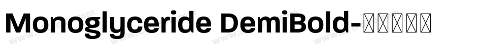 Monoglyceride DemiBold字体转换